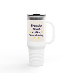 Breathe Coffee Tumbler